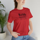 Load image into Gallery viewer, Bride Squad Unisex Jersey Short Sleeve Tee.