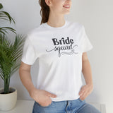 Load image into Gallery viewer, Bride Squad Unisex Jersey Short Sleeve Tee.