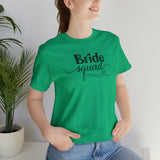 Load image into Gallery viewer, Bride Squad Unisex Jersey Short Sleeve Tee.