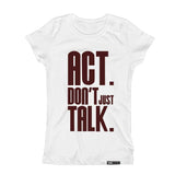 Load image into Gallery viewer, ACT. DON&#39;T JUST TALK. with Maroon design Short Sleeve T-shirt