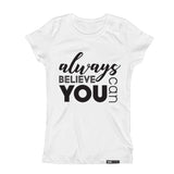 Load image into Gallery viewer, ALWAYS BELIEVE YOU CAN Short Sleeve T-shirt