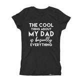 Load image into Gallery viewer, The Cool Thing about my Dad Kids, Teen Short Sleeve T-shirt FABVOKAB