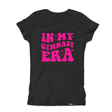 Load image into Gallery viewer, &quot;In My Gymnast Era&quot; Girls Gymnast Short Sleeve T-Shirt