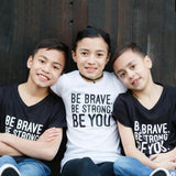 Load image into Gallery viewer, BE BRAVE. BE STRONG. BE YOU. Kids, Teens, Boys, Girls, Unisex Short Sleeve T-shirt FABVOKAB